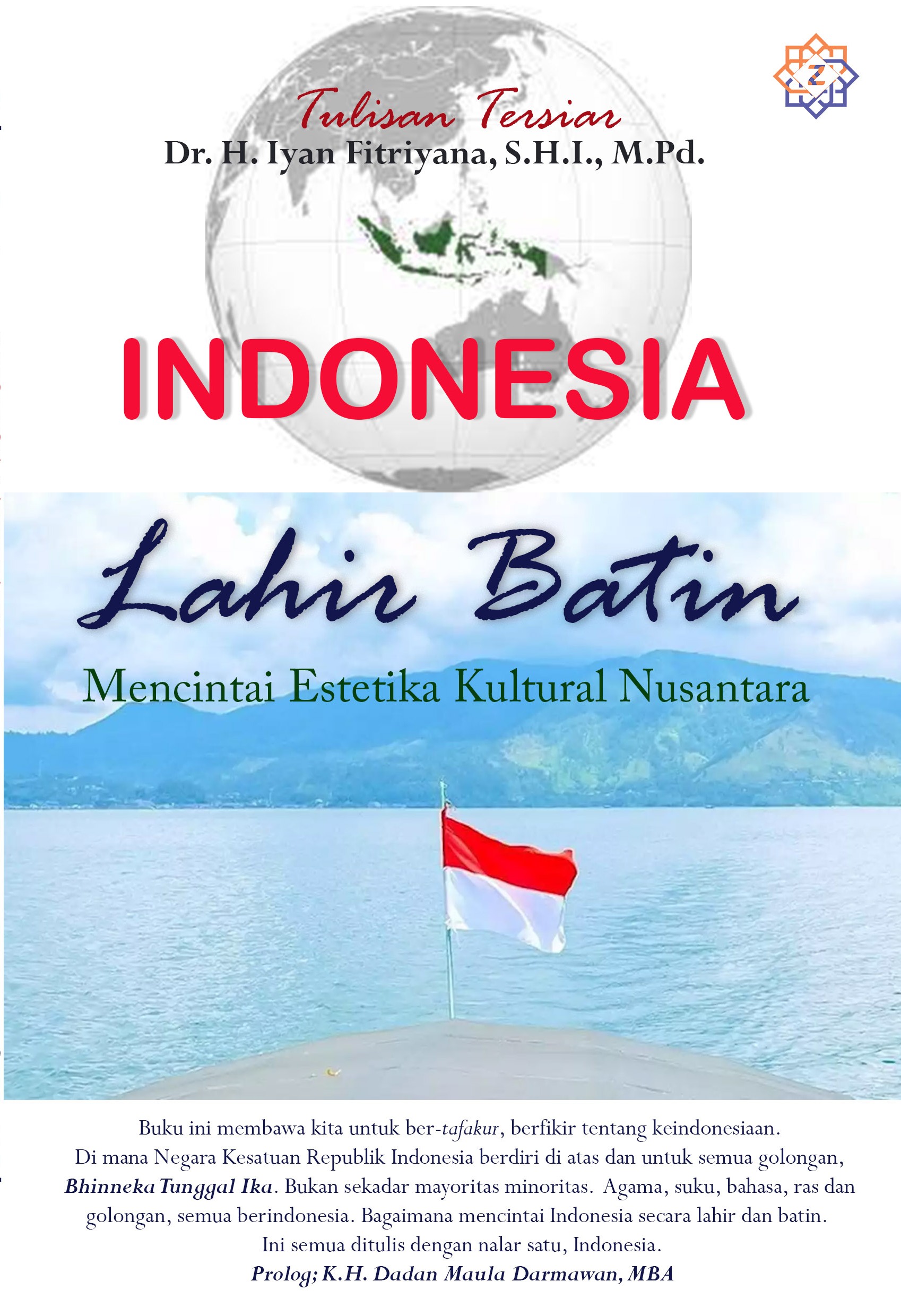 Indonesia Lahir Batin, Mencintai Estetika Kultural Nusantara Indonesia Lahir Batin, Mencintai Estetika Kultural Nusantara